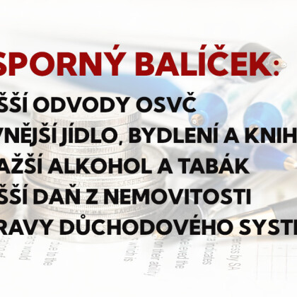 ÚSPORY VLÁDY: Vyšší odvody OSVČ, levnější jídlo a dražší alkohol, změny v důchodech